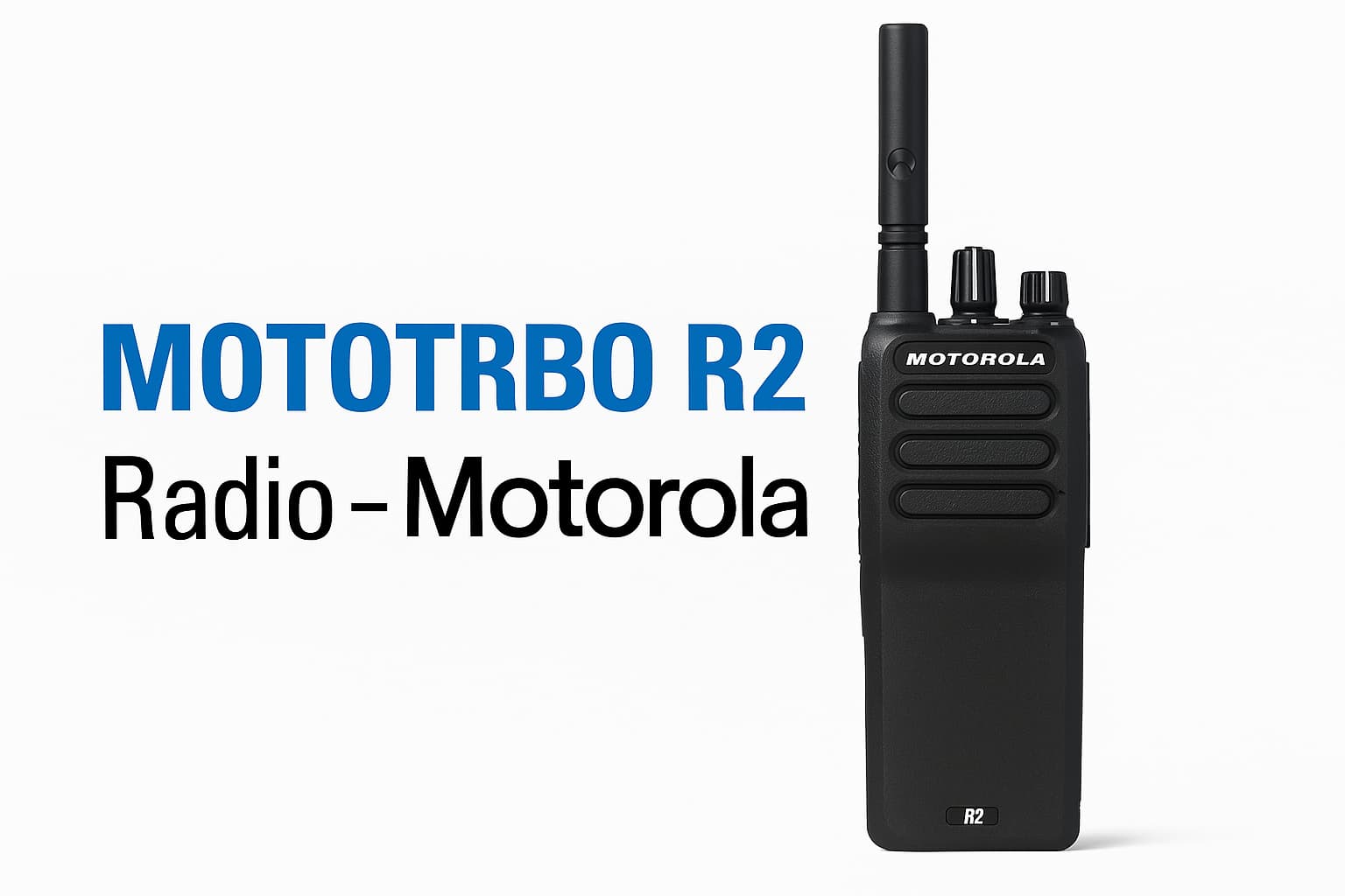 Talkie-walkie professionnel Motorola R2 Tunisie – radio robuste longue portée distribuée par SOTUTEC Technologies.